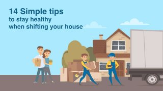 14 simple tips to stay healthy when shifting your house