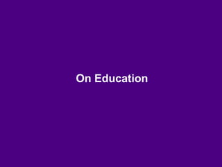 On Education
 