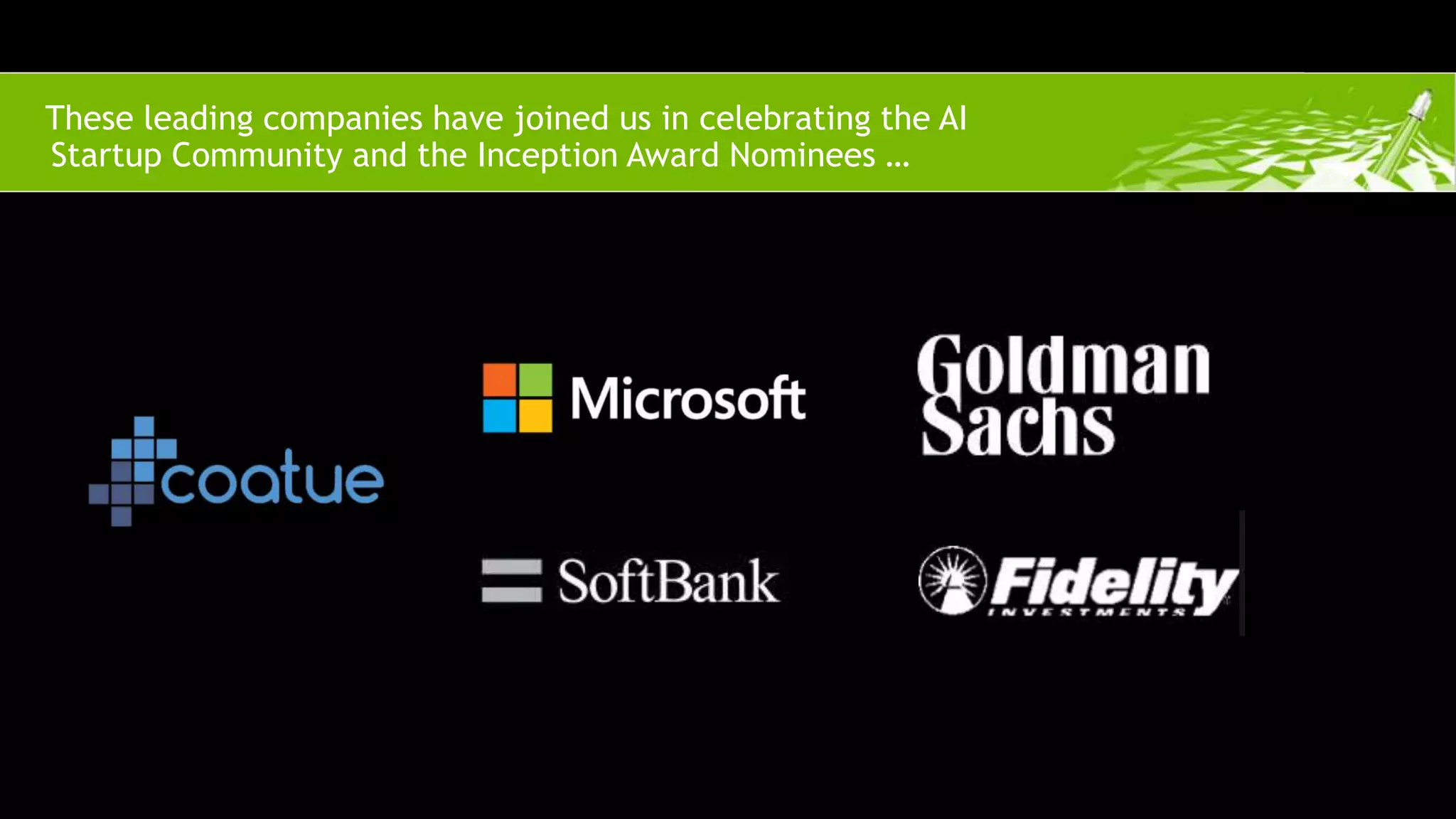 These leading companies have joined us in celebrating the AI
Startup Community and the Inception Award Nominees …
 
