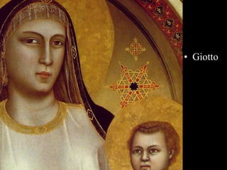 • Giotto
 