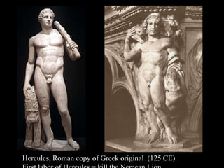 Hercules, Roman copy of Greek original (125 CE)
 