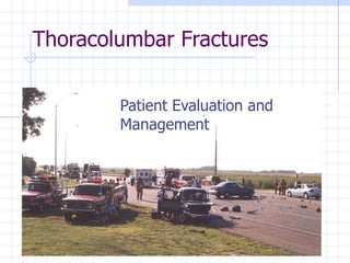 Thoracolumbar Fractures Patient Evaluation and Management 