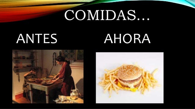 Costumbres de antes y de ahora