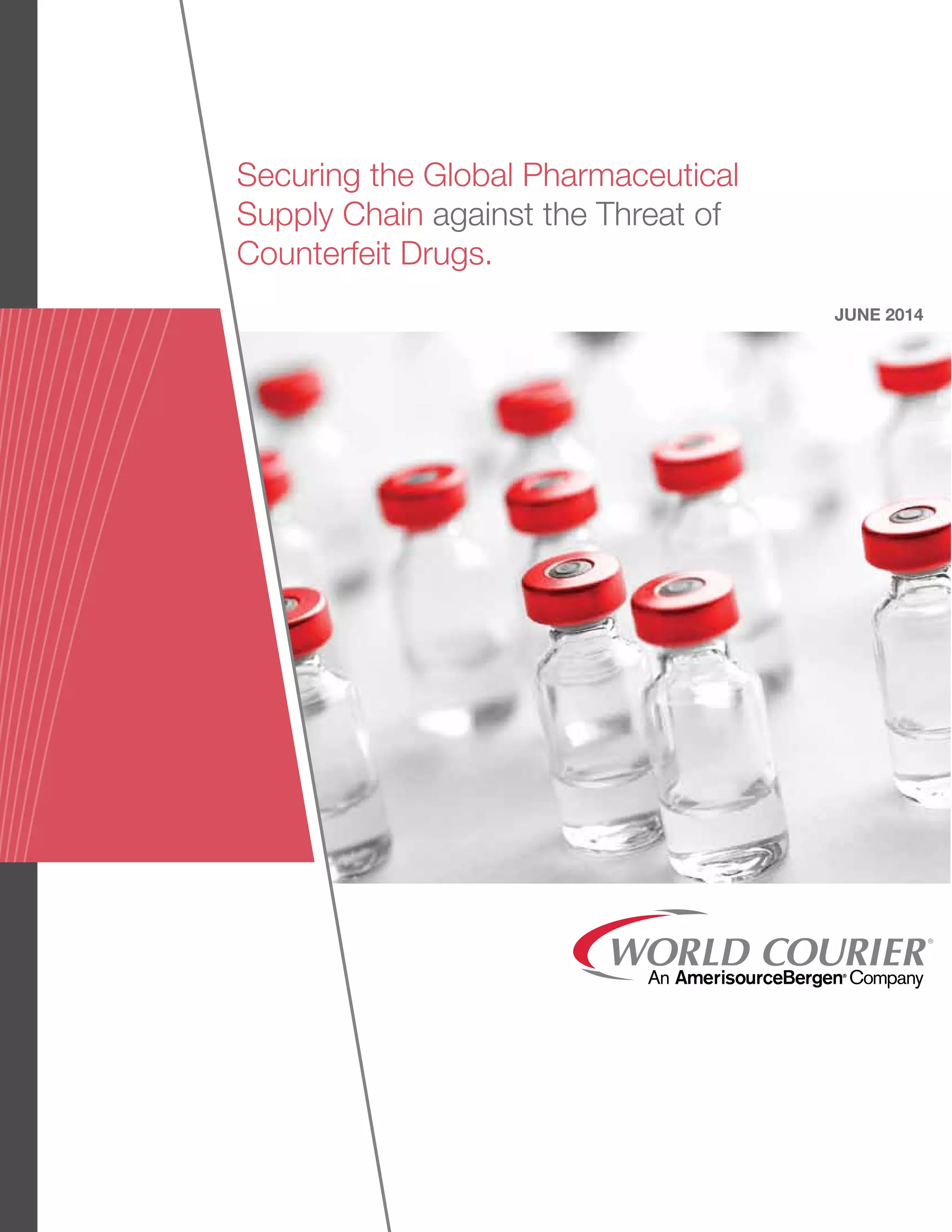 Securing the Global Pharmaceutical Supply Chain against the Threat of ...