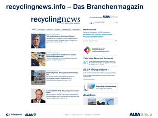 recyclingnews.info – Das Branchenmagazin
Folie | 2. Februar 2015 | Vortrag FU Berlin
 