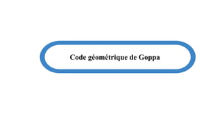 Code Correcteurs d'Erreurs :  Code linéaire, code cyclique , code goppa  