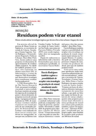 Data: 15 de junho

Diário do Comércio - Belo Horizonte - MG
Resíduos podem virar etanol
Caderno: Negócios - Página: 13
Publicado: 15-06-2011
 