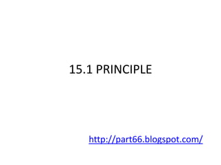 15.1 PRINCIPLE




   http://part66.blogspot.com/
 