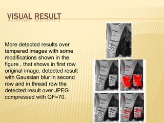 Modification Detected Copy-Rotate-Move Forgery Detection Based on Spatial Domain | PPTX
