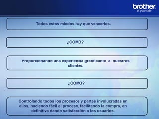 Todos estos miedos hay que vencerlos.

¿COMO?

Proporcionando una experiencia gratificante a nuestros
clientes.

¿COMO?

Controlando todos los procesos y partes involucradas en
ellos, haciendo fácil el proceso, facilitando la compra, en
definitiva dando satisfacción a los usuarios.

 
