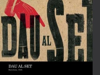 DAU AL SET
Barcelona, 1948.
 