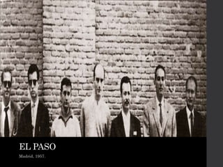 EL PASO
Madrid, 1957.
 