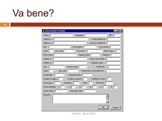 Va bene?
R.Polillo - Aprile 2015
14
 