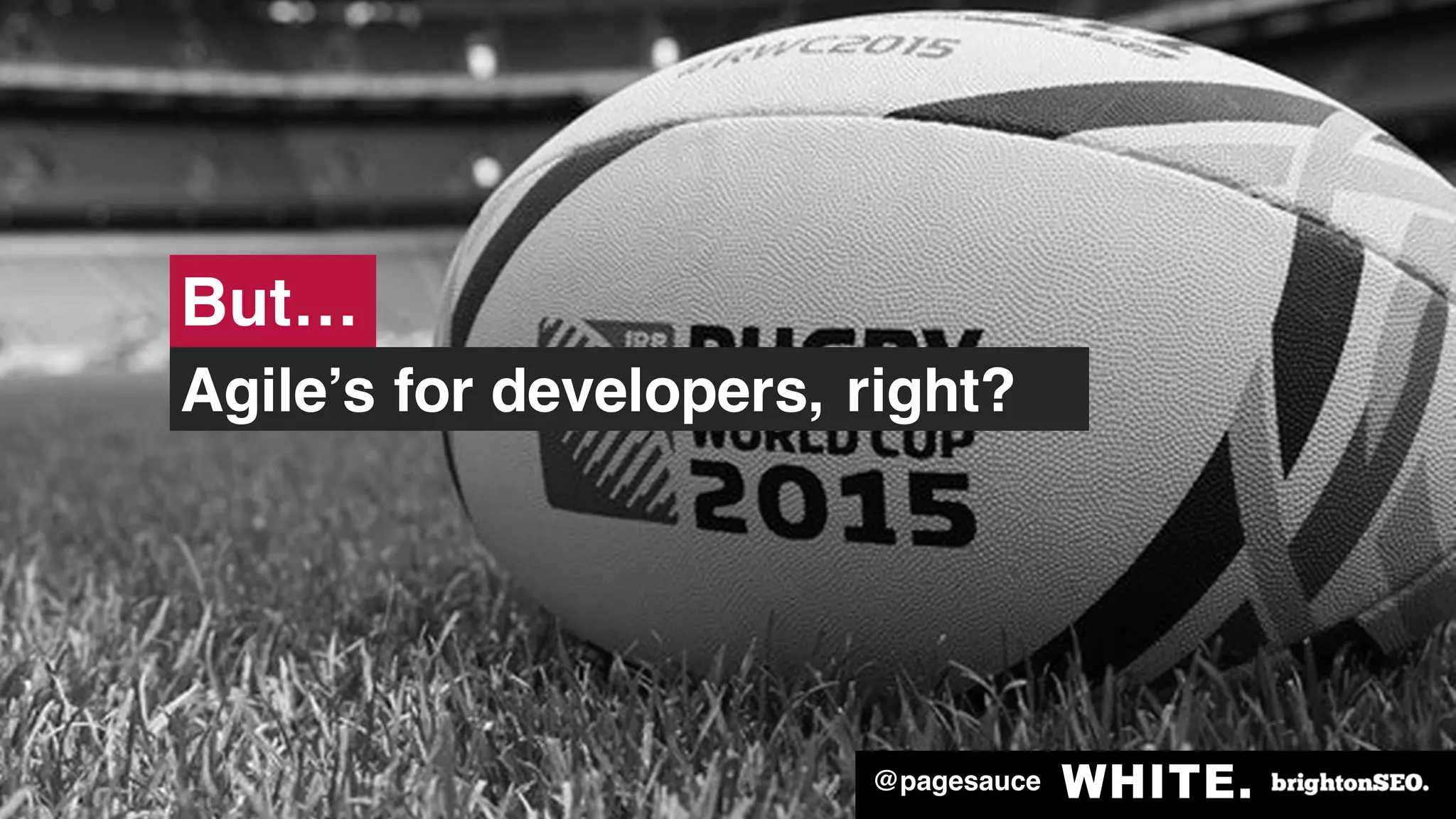 @pagesauce
But…
Agile’s for developers, right?
@pagesauce
 