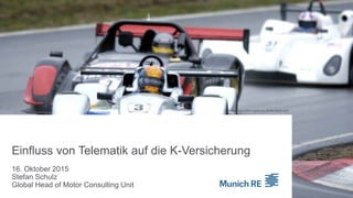 16. Oktober 2015
Stefan Schulz
Global Head of Motor Consulting Unit
Einfluss von Telematik auf die K-Versicherung
Bild: Nutzung unter Lizenz von shutterstock.com
 