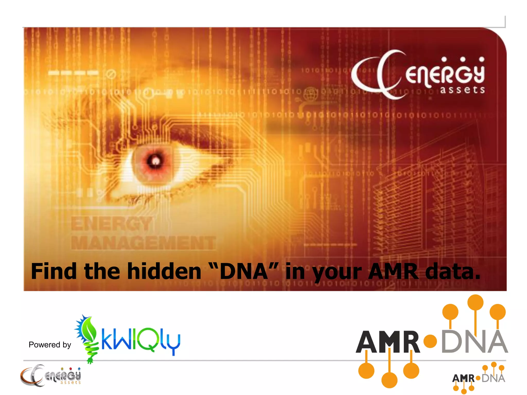 Powered by
Find the hidden “DNA” in your AMR data.
