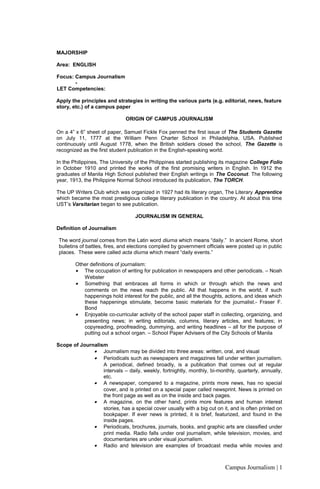 MAJORSHIP
Area: ENGLISH
Focus: Campus Journalism
-
LET Competencies:
Apply the principles and strategies in writing the va...
