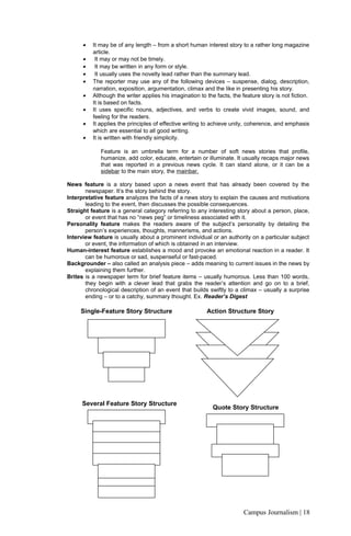 Action Structure Story
• It may be of any length – from a short human interest story to a rather long magazine
article.
• ...