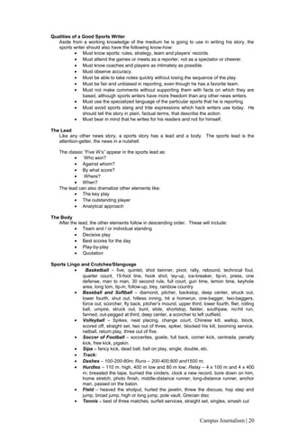 Qualities of a Good Sports Writer
Aside from a working knowledge of the medium he is going to use in writing his story, th...
