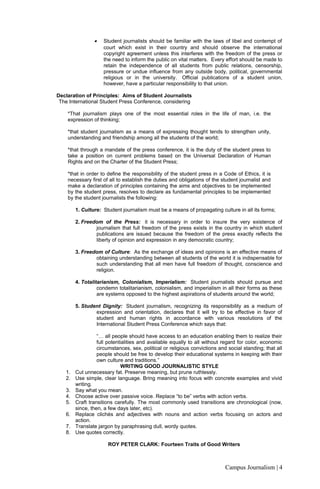• Student journalists should be familiar with the laws of libel and contempt of
court which exist in their country and sho...
