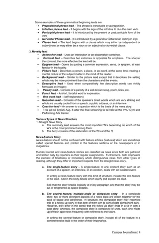 Some examples of these grammatical beginning leads are:
• Prepositional phrase lead – The phrase is introduced by a prepos...