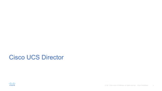Cisco UCS Director
 