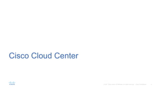 Cisco Cloud Center
 
