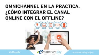 Presentación Matias Silva - eCommerce Day Montevideo 2016 | PPT