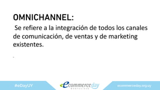 Presentación Matias Silva - eCommerce Day Montevideo 2016 | PPT