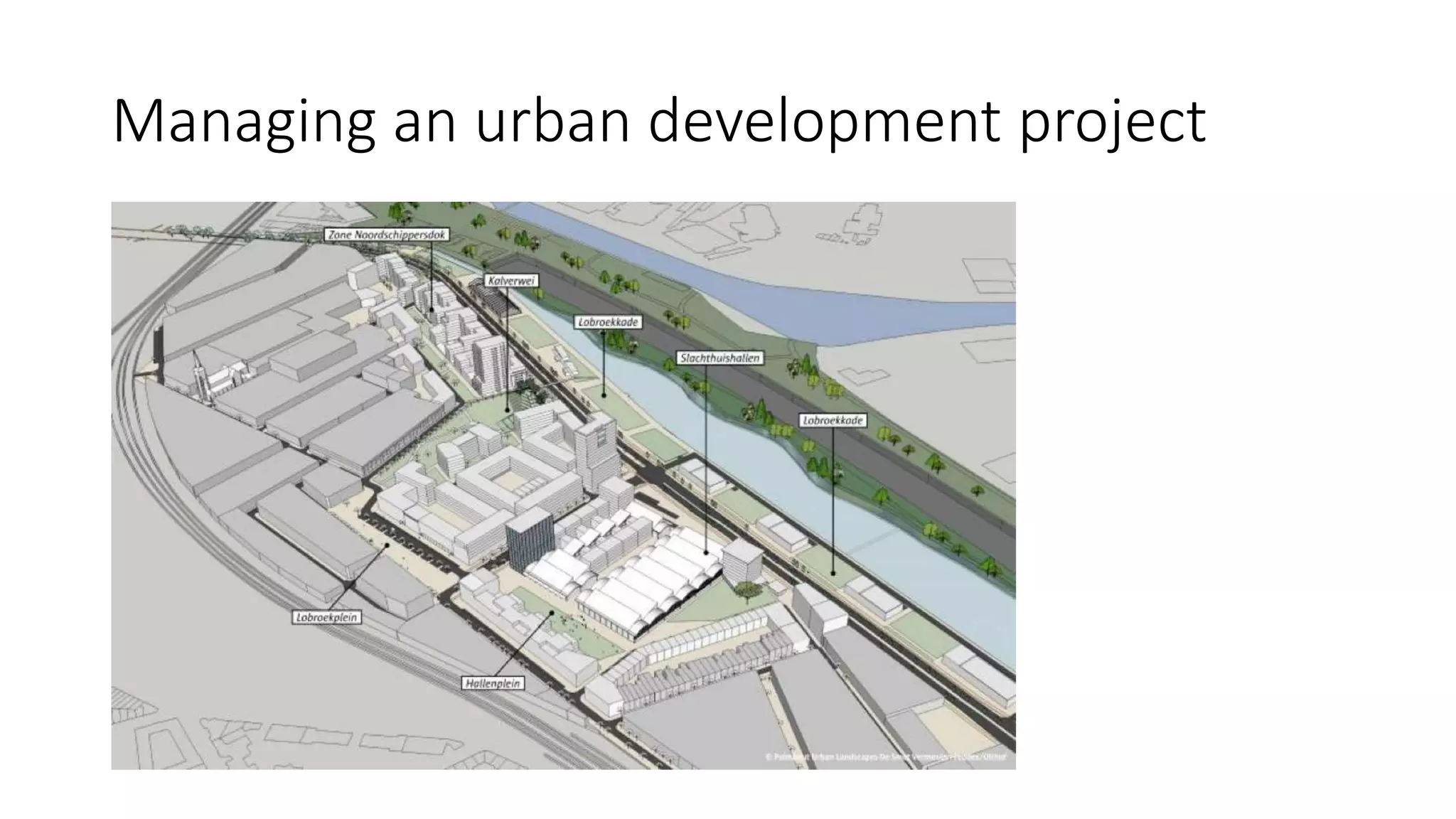 Managing an urban development project
 