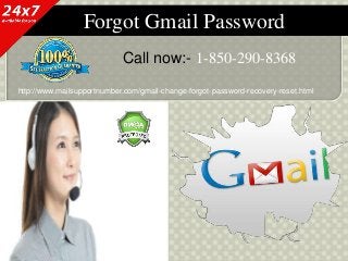 Forgot Gmail Password
Call now:- 1-850-290-8368
http://www.mailsupportnumber.com/gmail-change-forgot-password-recovery-reset.html
 