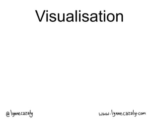 Visualisation
 