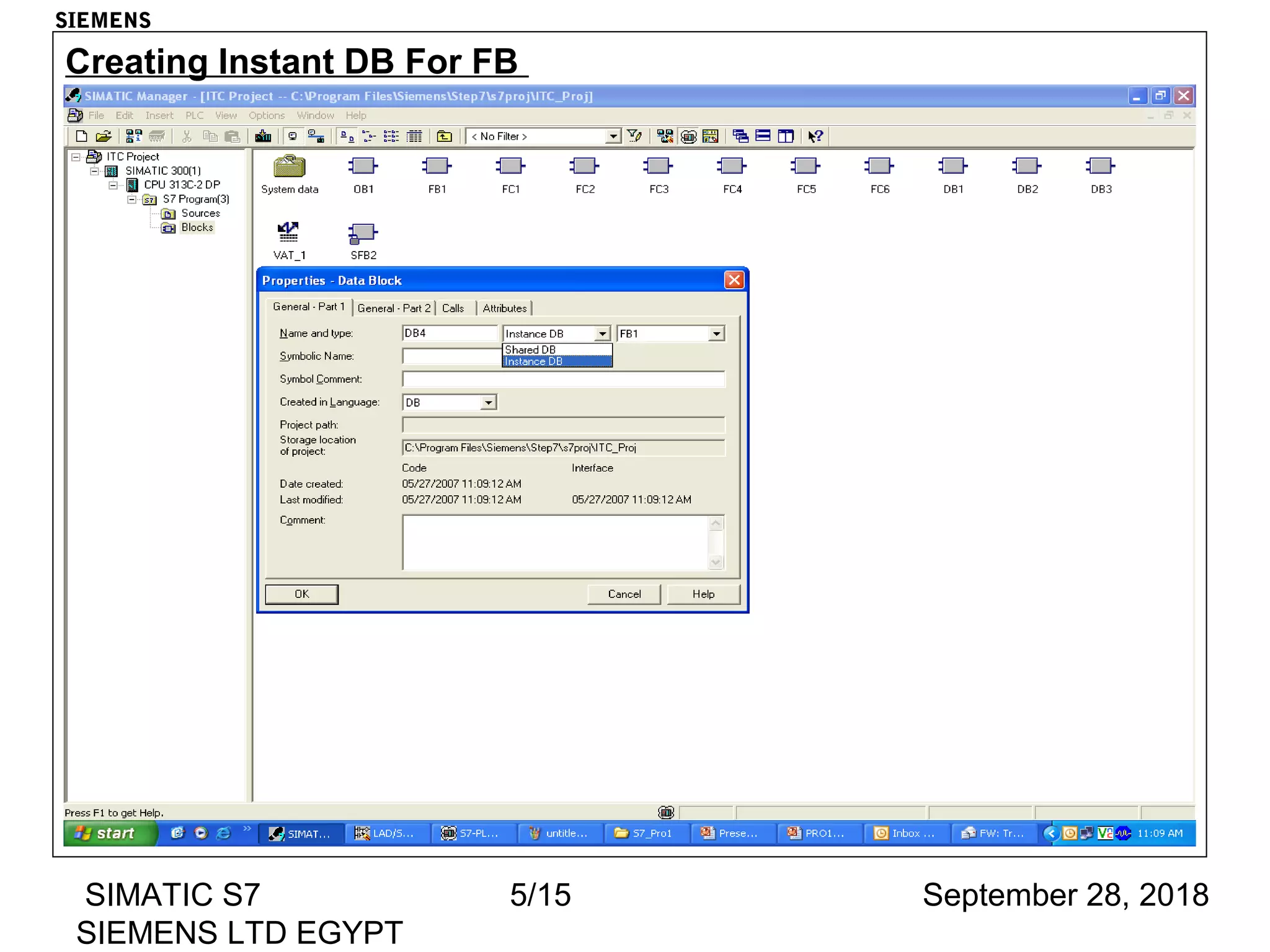 September 28, 2018SIMATIC S7
SIEMENS LTD EGYPT
5/15
Creating Instant DB For FB
SIEMENS
 