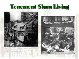 Tenement SlumLivingTenement SlumLiving
 