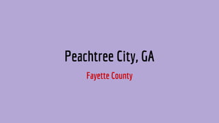 Peachtree City, GA
Fayette County
 