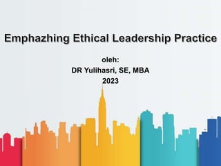 oleh:
DR Yulihasri, SE, MBA
2023
 