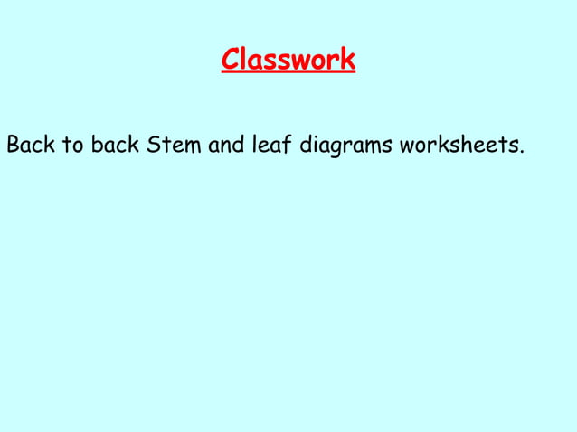 15.3 Back-to-back stem-and-leaf diagrams..ppt