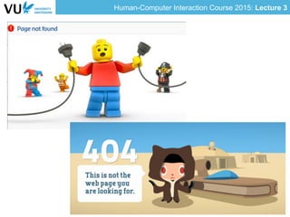 Human-Computer Interaction Course 2015: Lecture 3
 