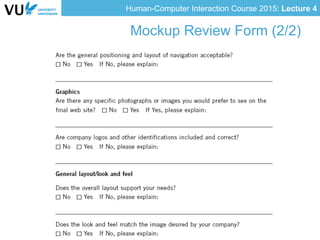Human-Computer Interaction Course 2015: Lecture 4
Mockup Review Form (2/2)
 