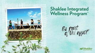 Shaklee Integrated Wellness Program