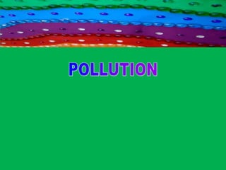POLLUTION 