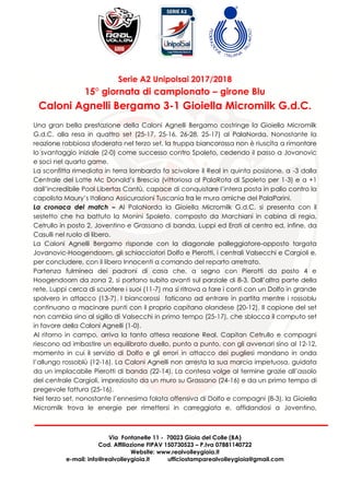 Via Fontanelle 11 - 70023 Gioia del Colle (BA)
Cod. Affiliazione FIPAV 150730523 – P.Iva 07881140722
Website: www.realvoll...