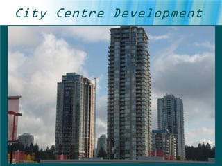 City Centre Development
 