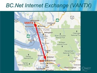 BC.Net Internet Exchange (VANTX)
 