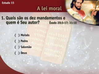 A Lei Moral - Ouvindo a Voz de Deus, Estudo Bíblico, Igreja Adventista