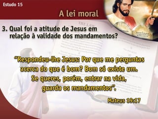 A Lei Moral - Ouvindo a Voz de Deus, Estudo Bíblico, Igreja Adventista