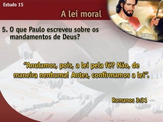 A Lei Moral - Ouvindo a Voz de Deus, Estudo Bíblico, Igreja Adventista