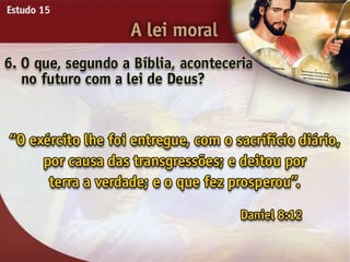 A Lei Moral - Ouvindo a Voz de Deus, Estudo Bíblico, Igreja Adventista