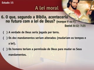 A Lei Moral - Ouvindo a Voz de Deus, Estudo Bíblico, Igreja Adventista