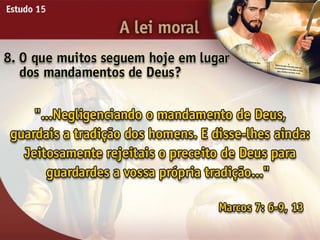 A Lei Moral - Ouvindo a Voz de Deus, Estudo Bíblico, Igreja Adventista